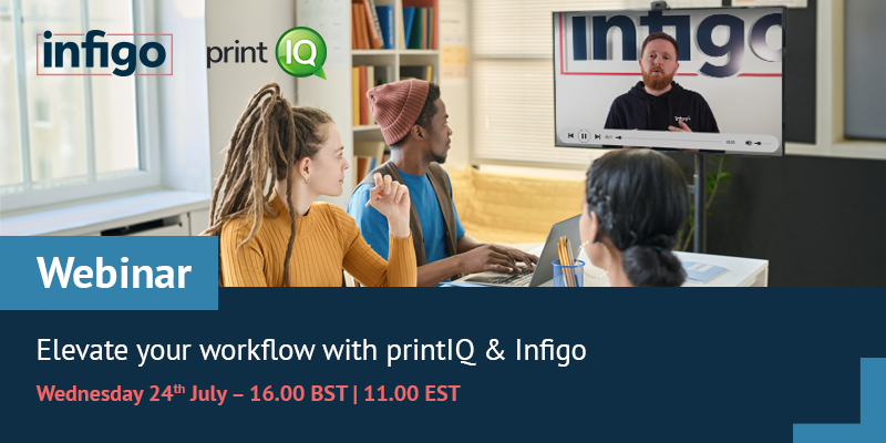 Infigo & printIQ Webinar Banner